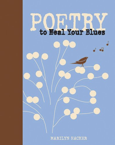 Beispielbild fr Poetry to Heal Your Blues zum Verkauf von ThriftBooks-Dallas