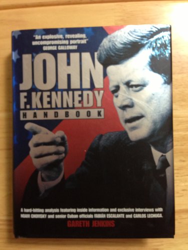Beispielbild fr The John F Kennedy Handbook zum Verkauf von WorldofBooks
