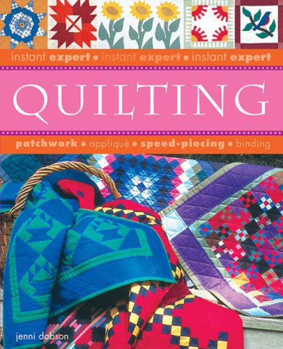 Imagen de archivo de Quilting (Instant Expert) a la venta por ThriftBooks-Atlanta