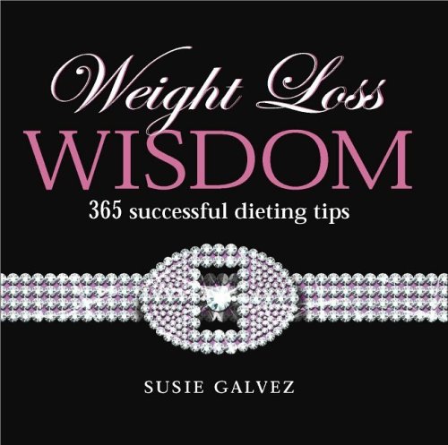 Stock image for Weight Loss Wisdom: 365 Successful Dieting Tips for sale by Wonder Book