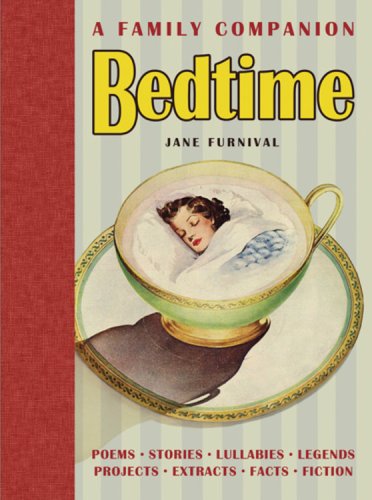 Stock image for Bedtime: A Family Companion for sale by ThriftBooks-Dallas
