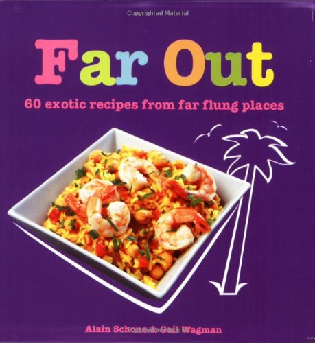 Imagen de archivo de Far Out: 60 exotic recipes from far flung places a la venta por Black and Read Books, Music & Games