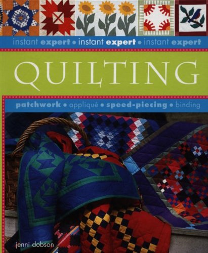Stock image for Instant Expert Quilting for sale by Better World Books