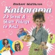 Imagen de archivo de Knitorama: 25 Great & Glam Things to Knit a la venta por WorldofBooks