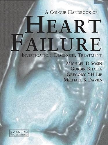 Imagen de archivo de Heart Failure: A Colour Handbook (Medical Color Handbook Series) a la venta por Phatpocket Limited