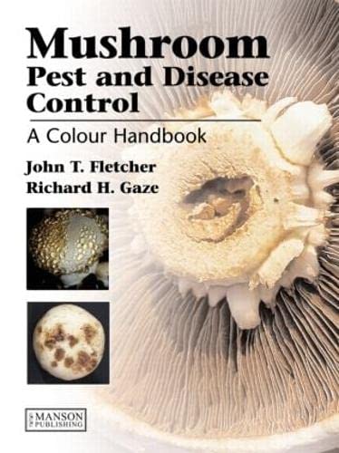 9781840760835: Mushroom Pest and Disease Control: A Colour Handbook