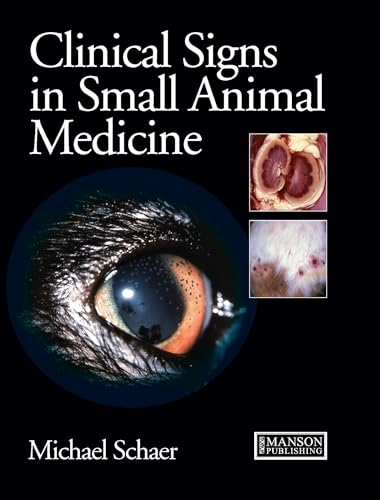 Stock image for Clinical Signs in Small Animal Medicine Schaer, Michael for sale by Vintage Book Shoppe