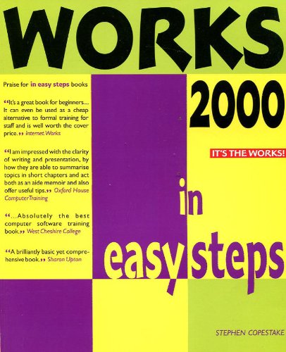 Beispielbild fr Works 2000 In Easy Steps (In Easy Steps Series) zum Verkauf von AwesomeBooks