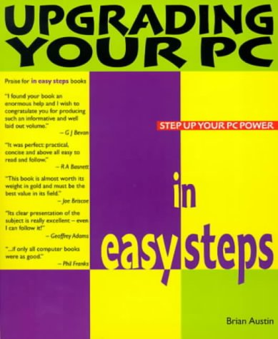 Beispielbild fr Upgrading Yr Pc In Easy Steps 2nd (In Easy Steps Series) zum Verkauf von Reuseabook