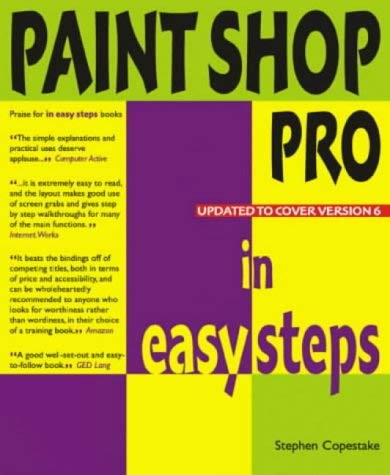 9781840780543: Paintshop Pro In Easy Steps V6 (In Easy Steps Series)