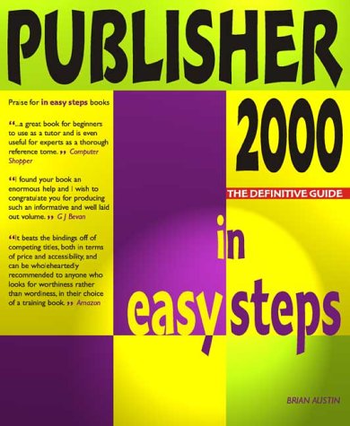 Stock image for Publisher 2000 In Easy Steps (In Easy Steps Series) for sale by WorldofBooks