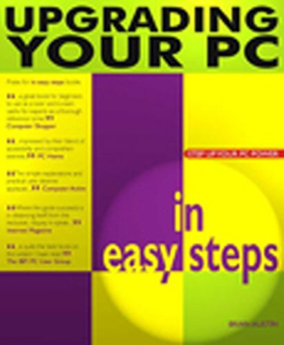 Beispielbild fr Upgrading Your Pc In Easy Steps: 3rd Edition (In Easy Steps Series) zum Verkauf von Reuseabook