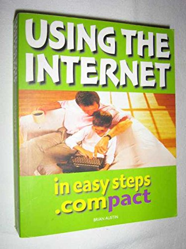 Beispielbild fr Using the Internet in Easy Steps.compact zum Verkauf von Reuseabook