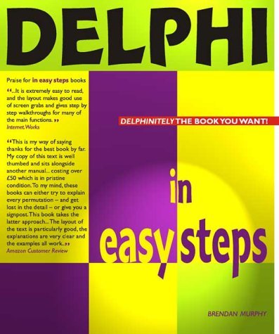 Beispielbild fr Delphi In Easy Steps (In Easy Steps Series) zum Verkauf von AwesomeBooks