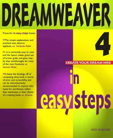 Dreamweaver 4 in Easy Steps (In Easy Steps) (9781840781359) by Nick Vandome