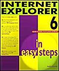 Beispielbild fr Internet Explorer 6 In Easy Steps (In Easy Steps Series) zum Verkauf von AwesomeBooks