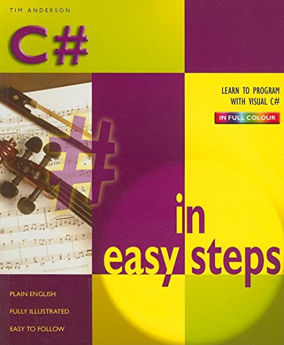 Imagen de archivo de C# In Easy Steps (In Easy Steps Series) a la venta por WorldofBooks