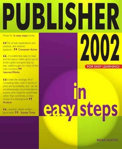 Beispielbild fr Publisher 2002 In Easy Steps (In Easy Steps Series) zum Verkauf von WorldofBooks