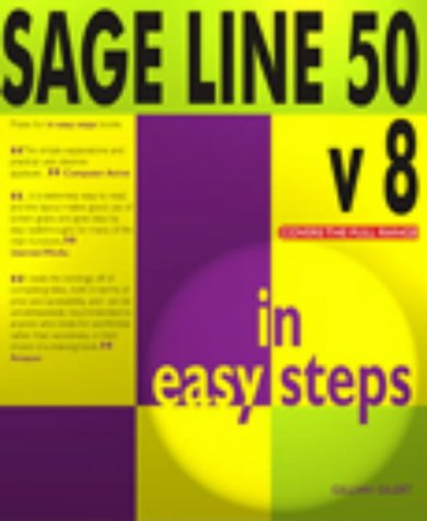 9781840782011: Sage Line 50 V 8 In Easy Steps (In Easy Steps Series)