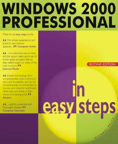 Beispielbild fr Windows 2000 Professional in Easy Steps zum Verkauf von Buchpark