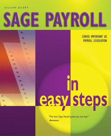 9781840782370: Sage Payroll In Easy Steps: 2nd Edition