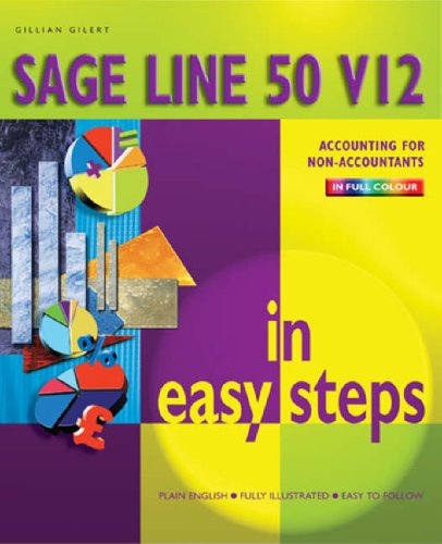 Stock image for Sage Line 50 v 12 in Easy Steps for sale by WorldofBooks