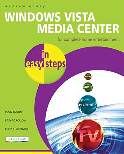 Windows Vista Media Center in easy steps (9781840783315) by Edney, Andrew