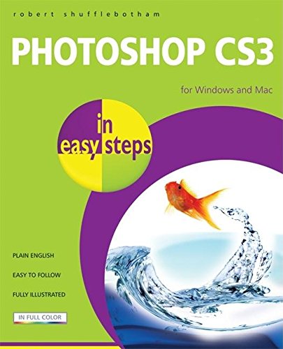 Photoshop CS3 in easy steps: For Windows and Mac
