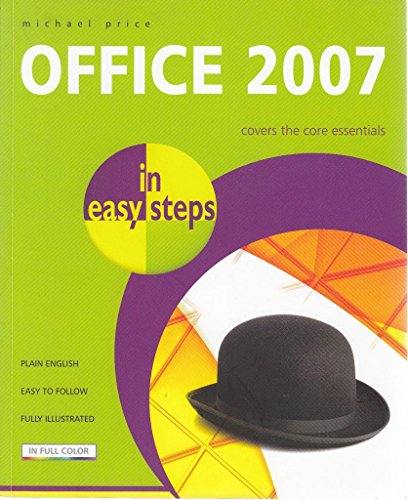 Beispielbild fr Office 2007 In Easy Steps (In Easy Steps Series) zum Verkauf von WorldofBooks