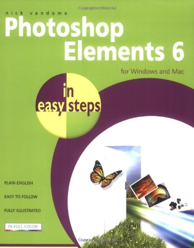 Photoshop Elements 6 in Easy Steps: for Windows and Mac (9781840783537) by Vandome, Nick