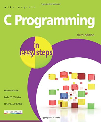 9781840783636: C Programming in Easy Steps
