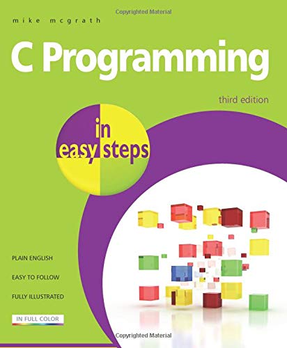 Imagen de archivo de C Programming in Easy Steps a la venta por Books From California