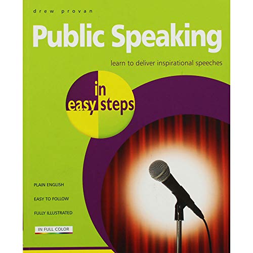 Stock image for Public Speaking in easy steps: Learn to Deliver Inspirational Speeches for sale by Wonder Book