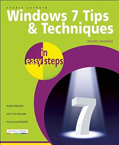 9781840783889: Windows 7 Tips & Techniques in easy steps: Secrets Revealed