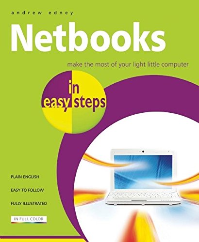Imagen de archivo de Netbooks in easy steps: Make the Most of Your Ultra-Portable Little Computer a la venta por HPB-Emerald