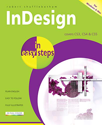 Beispielbild fr InDesign in Easy Steps: Covers CS3, CS4 & CS5 zum Verkauf von Buchpark