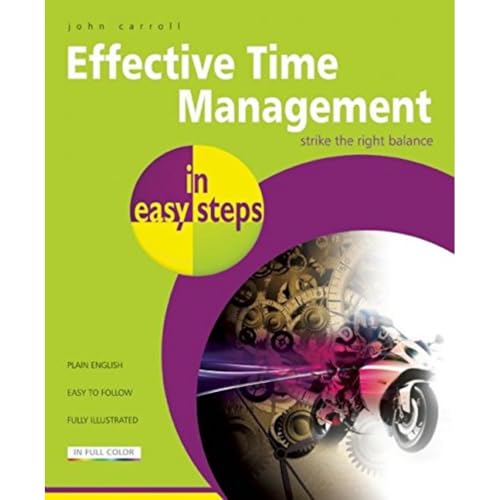 Beispielbild fr Effective Time Management in Easy Steps zum Verkauf von Better World Books