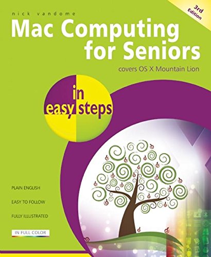 Beispielbild fr Mac Computing for Seniors in easy steps: Covers OS X Mountain Lion zum Verkauf von Wonder Book