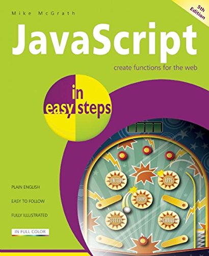 Beispielbild fr JavaScript In Easy Steps 5th Edition zum Verkauf von WorldofBooks
