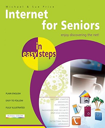 Stock image for Internet for Seniors in Easy Steps for sale by Better World Books