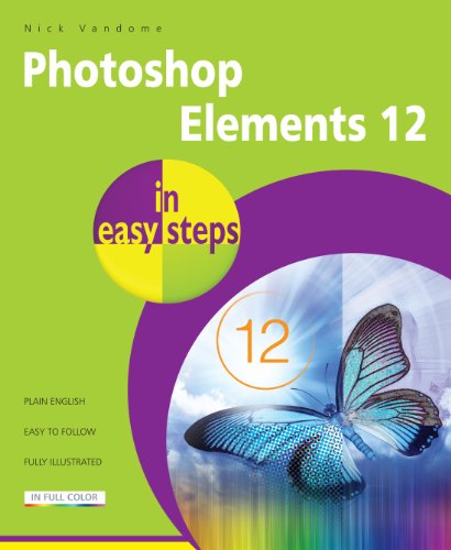 Imagen de archivo de Photoshop Elements 12 in Easy Steps a la venta por Better World Books