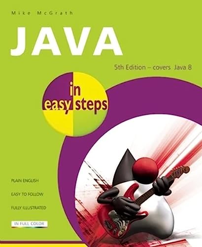 Beispielbild fr Java in Easy Steps: Covers Java 8 zum Verkauf von Buchpark