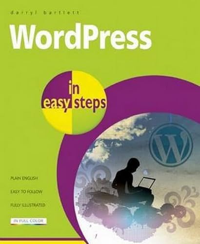 Beispielbild fr WordPress in easy steps - Covers WordPress 4: Web Development for Beginners - Covers Wordpress 4 zum Verkauf von WorldofBooks