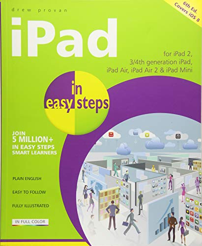 9781840786361: Ipad in Easy Steps: Covers all Versions of iPad Mini and iPad 2 - iPad Air 2 with iOS 8