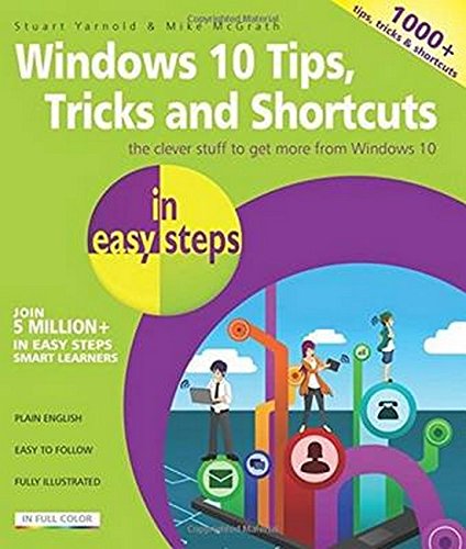 Imagen de archivo de Windows 10 Tips, Tricks and Shortcuts in easy steps a la venta por Better World Books: West