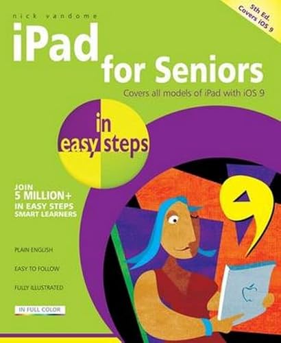 Beispielbild fr iPad for Seniors in easy steps, 5th edition - covers iOS 9 zum Verkauf von WorldofBooks