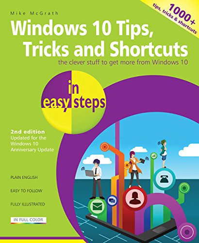 Stock image for Windows 10 Tips, Tricks and Shortcuts in Easy Steps : Covers the Windows 10 Anniversary Update for sale by Better World Books