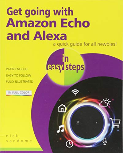 Stock image for Get going with Amazon Echo and Alexa in easy steps for sale by Better World Books