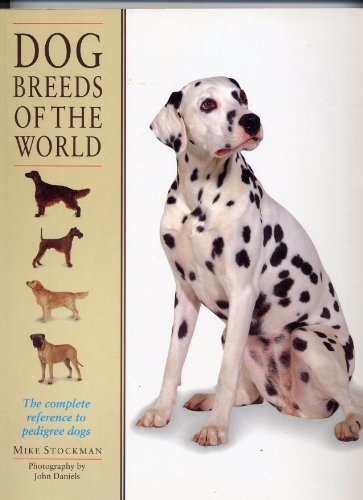 Dog Breeds of the World (9781840810622) by Stockman, Mike