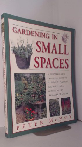 Beispielbild fr Gardening in Small Spaces zum Verkauf von WorldofBooks